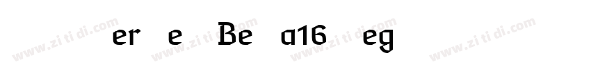 Wolverley Beta16 Reg字体转换